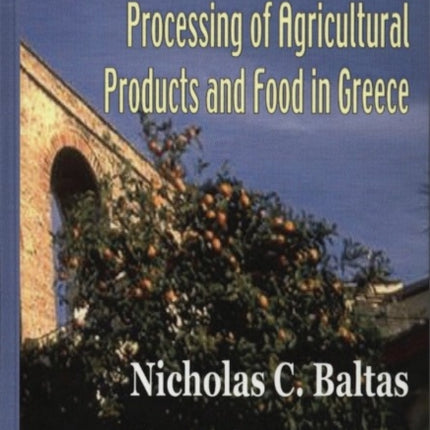 Investment in Processing of Agricultural Products & Food in Greece