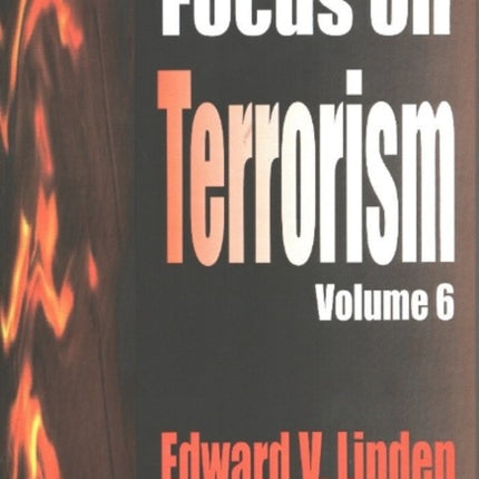 Focus on Terrorism, Volume 6