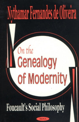 On the Genealogy of Modernity: Focault's Social