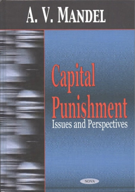 Capital Punishment: Issues & Perspectives