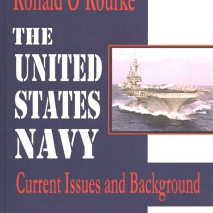 United States Navy: Current Issues & Background