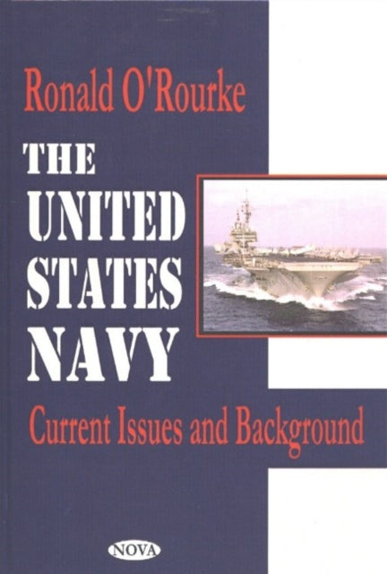 United States Navy: Current Issues & Background