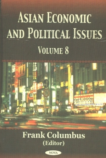 Asian Economic & Political Issues: Volume 8