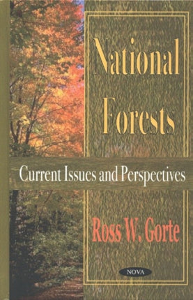 National Forests: Current Issues & Perspectives