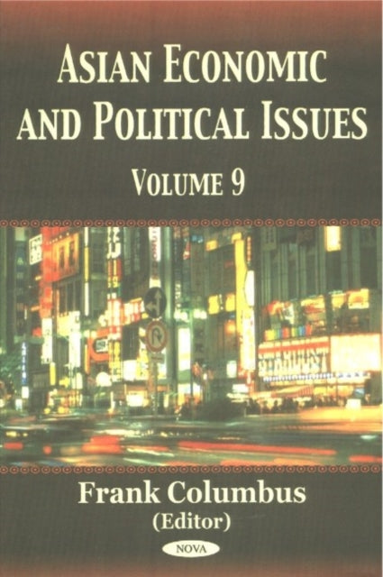 Asian Economic & Political Issues: Volume 9