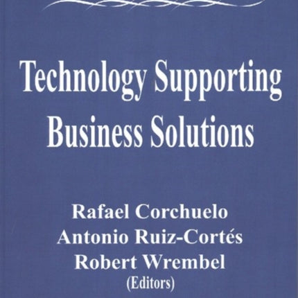 Technology Supporting Business Solutions