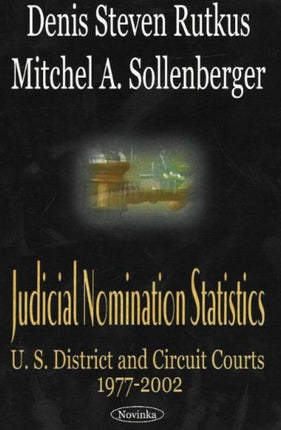 Judicial Nomination Statistics: US District & Circuit Courts 1977-2002