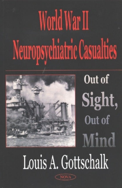 World War 2 Neuropsychiatric Casualties: Out of Sight, Out of Mind