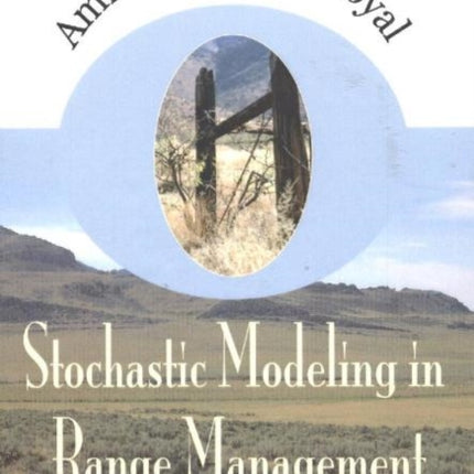 Stochastic Modelling in Range Management: Selected Essays