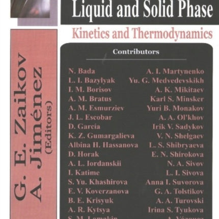 Chemical Reactions In Liquid & Solid Phase: Kinetics & Thermodynamics