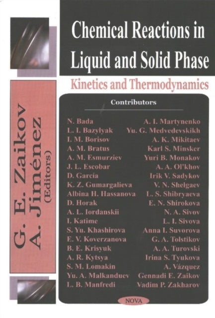 Chemical Reactions In Liquid & Solid Phase: Kinetics & Thermodynamics