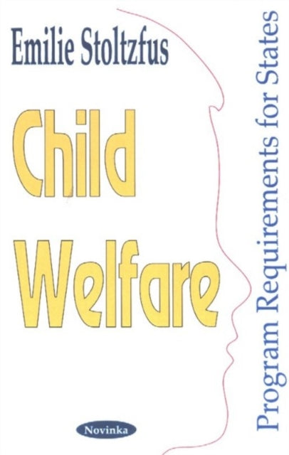 Child Welfare: Program Requirements for States