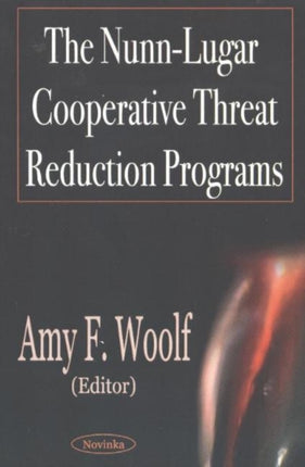 Nunn-Lugar Cooperative Threat Reduction Programs