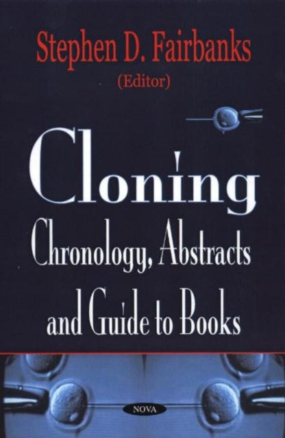 Cloning: Chronology, Abstracts & Guide to Books