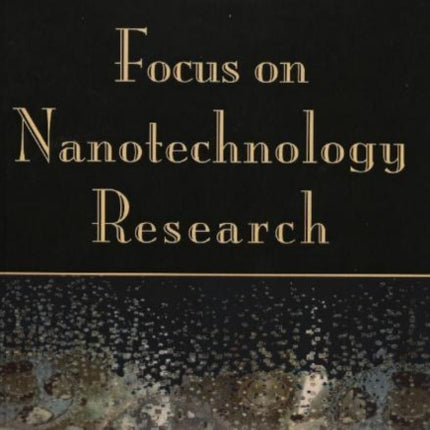 Focus on Nanotechnology Research