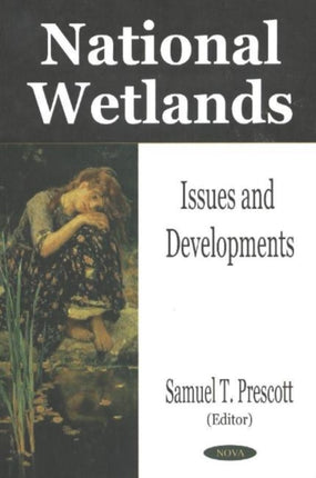 National Wetlands: Issues & Developments