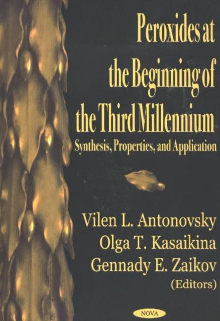 Peroxides at the Beginning of the Third Millennium: Synthesis, Properties & Application