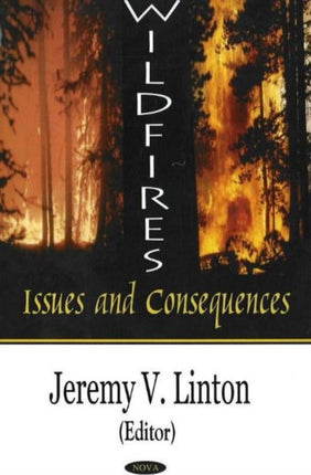 Wildfires: Issues & Consequences