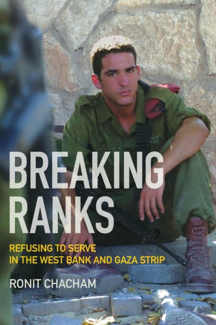 Breaking Ranks: Refusing to Serve in the West