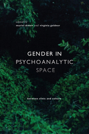 Gender in Psychoanalytic Space: Between clinic and culture
