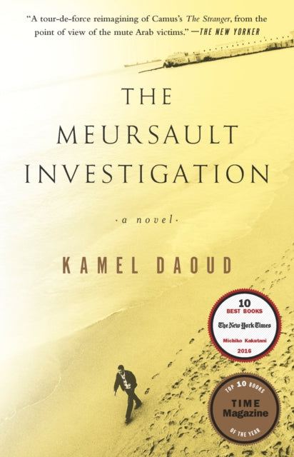 The Meursault Investigation: A Novel