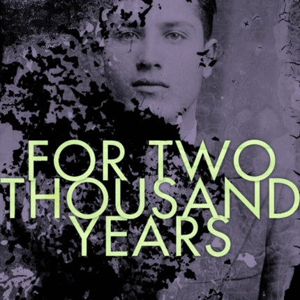 For Two Thousand Years: The Classic Novel