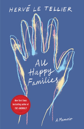 All Happy Families: A Memoir