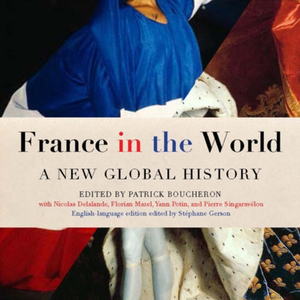 France In The World: A New Global History