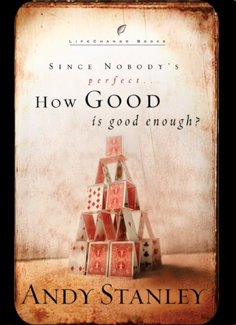 How Good is Good Enough?: Good News About a Common Question