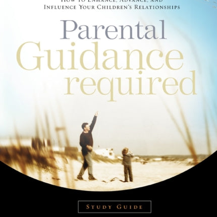 Parental Guidance Required (Study Guide)