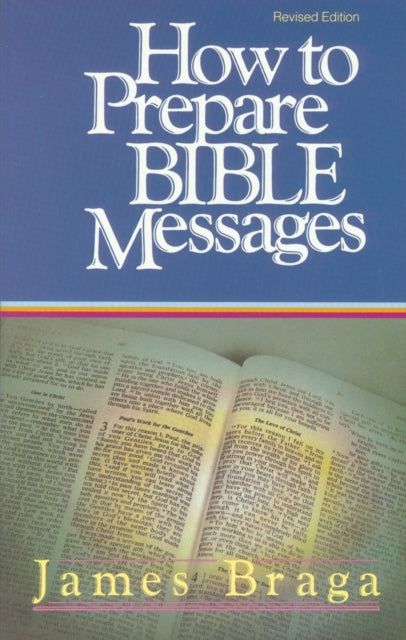 How to Prepare Bible Messages (35th Anniversary Edition)