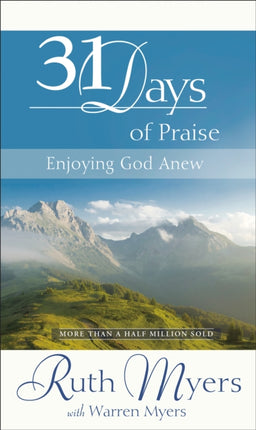 31 Days of Praise: Enjoying God Anew