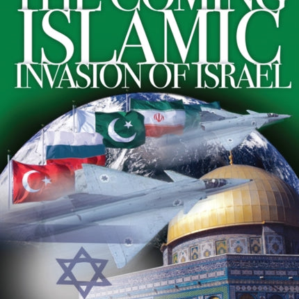 The Coming Islamic Invasion of Israel