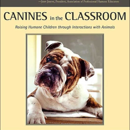 Canines in the Classroom: Raising Humane Children Through Interactions with Animals