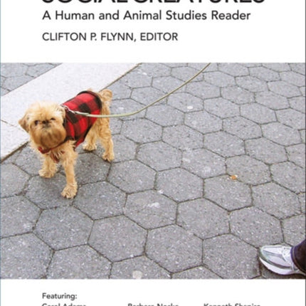 Social Creatures: A Human and Animal Studies Reader