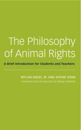 The Philosophy of Animal Rights: A Brief Introduction for Students and Teachers