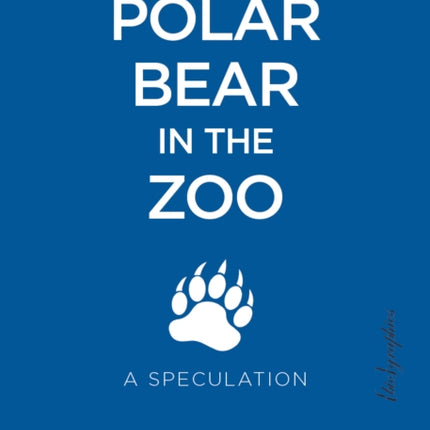 Polar Bear in the Zoo: A Speculation