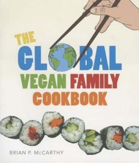 The Vegan Global Family Cookbook