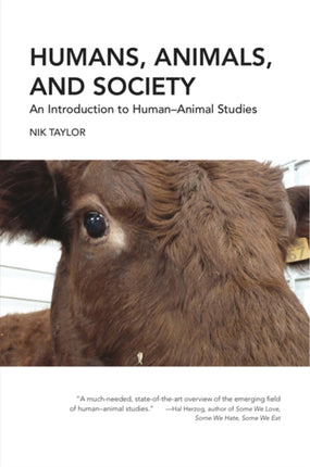 Humans, Animals, and Society: An Introduction to Human-Animal Studies