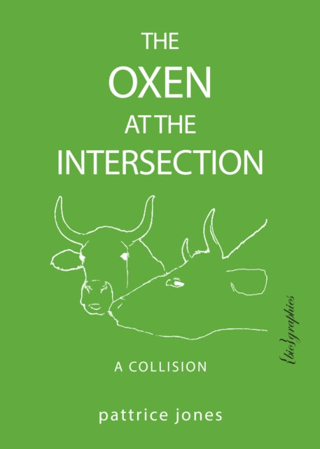 Oxen at the Intersection: A Collision