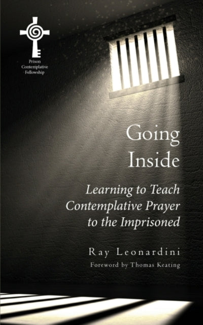 Going Inside Learning to Teach Centering Prayer to Prisoners