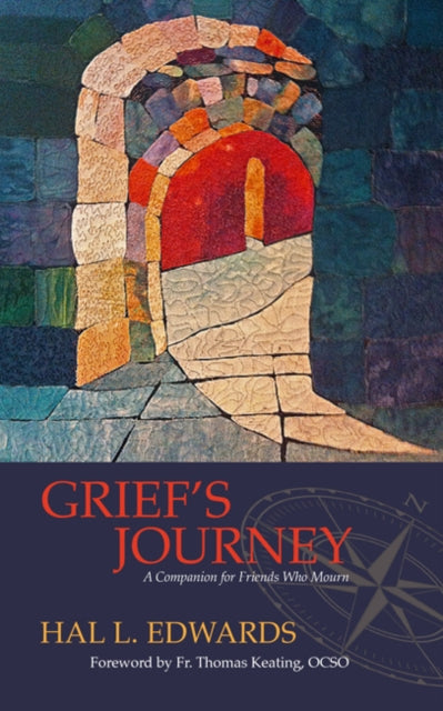 Grief'S Journey: A Companion for Friends Who Mourn