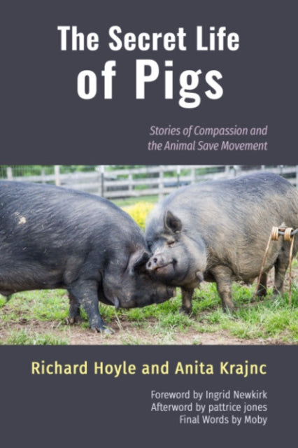 The Secret Life of Pigs: Stories of Compassion and the Animal Save Movement