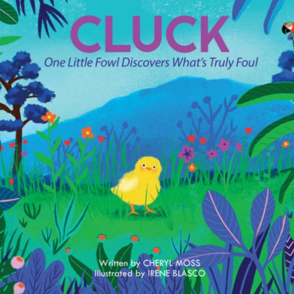 Cluck: One Fowl Finds out What's Truly Foul