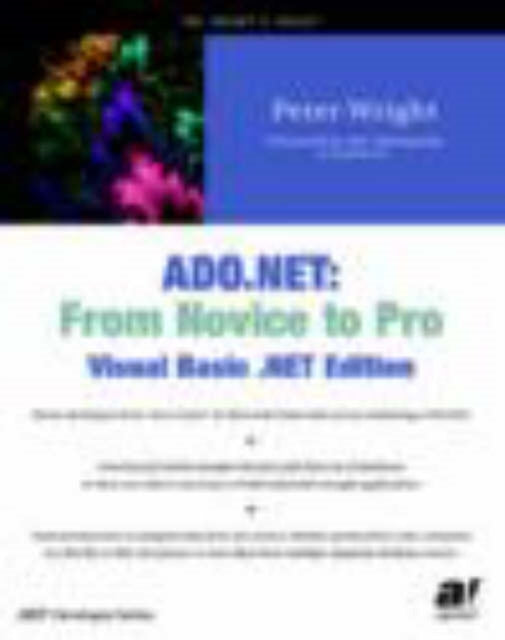 ADO.NET: From Novice to Pro, Visual Basic .NET Edition