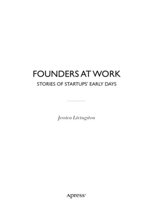 Founders at Work: Stories of Startups' Early Days
