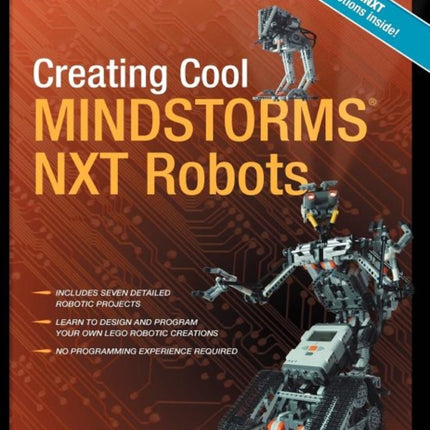 Creating Cool MINDSTORMS NXT Robots