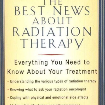 The Best News About Radiation Therapy: Everything