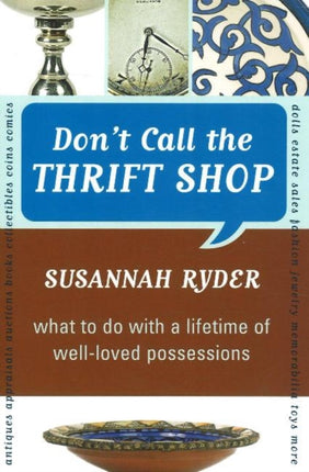 Don't Call the Thrift Shop: What to Do With a