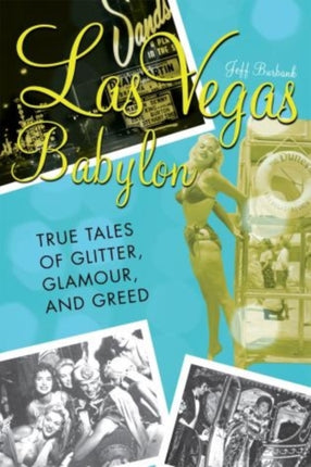 Las Vegas Babylon: The True Tales of Glitter,